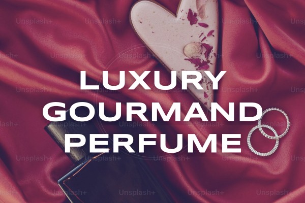 luxury gourmand perfume
