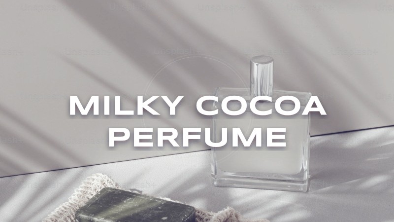 milky cocoa perfume