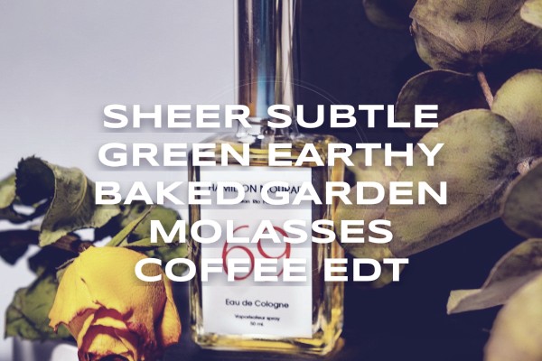 sheer subtle green earthy baked garden molasses coffee edt