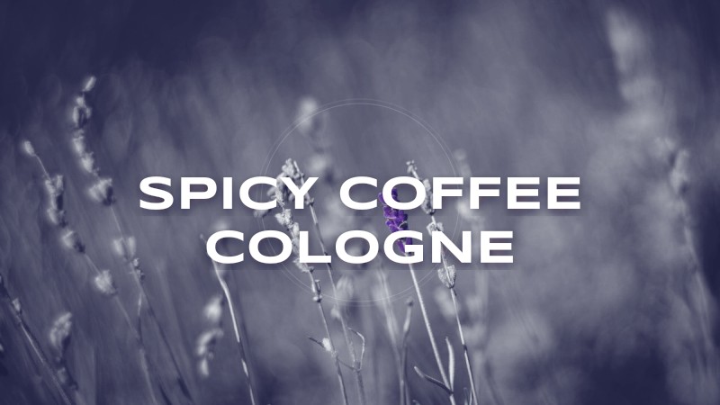 spicy coffee cologne