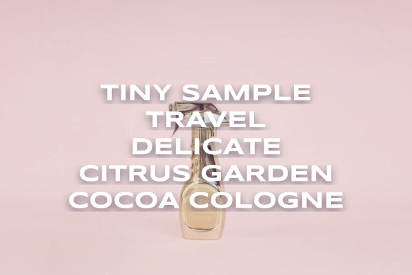 Tiny sample travel delicate citrus garden cocoa cologne